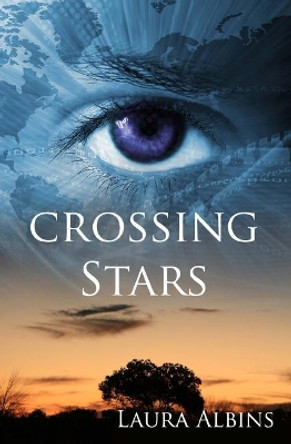 Crossing Stars: Book #3 of The Ninth Star Chronicles Laura Albins 9781517735418