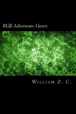 RGB Adventure by William Zayn Chappell