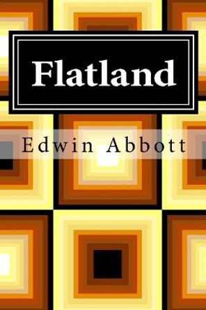 Flatland Edwin A Abbott 9781499379006
