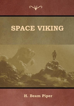 Space Viking H Beam Piper 9781618953780