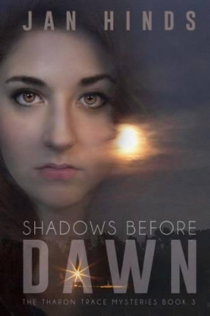 Shadows Before Dawn Jan Hinds 9781517763107