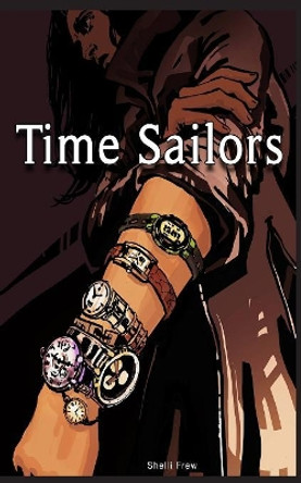 Time Sailors Shelli Frew 9781947578180