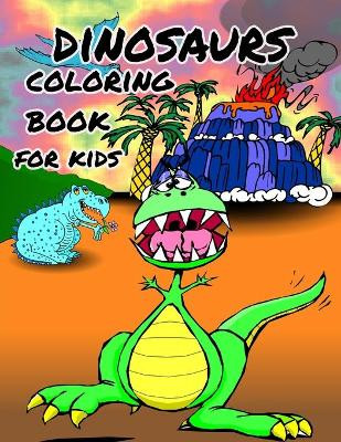 Dinosaur coloring book for kids: Great Gift for Boys & Girls, ages 4-8 Geen Flwer 9781657733107
