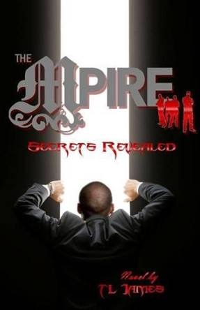 The Mpire: Secrets Reveled Tl James 9781935724124