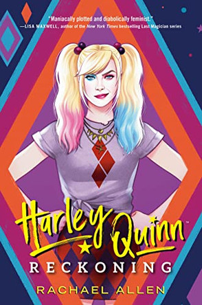 Harley Quinn: Reckoning Rachael Allen 9780593429860