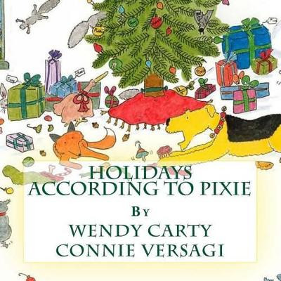 Holidays According to Pixie by Connie Versagi