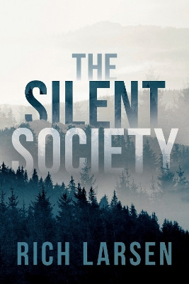 The Silent Society by Rich Larsen