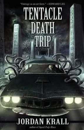 Tentacle Death Trip by Jordan Krall