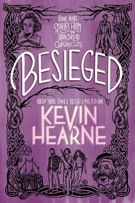 Besieged: Book Nine: Stories from The Iron Druid Chronicles Kevin Hearne 9780593500187