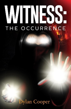 Witness: The Occurrence Dylan Cooper 9781837940400