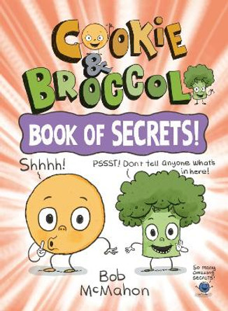 Cookie & Broccoli: Book of Secrets! Bob McMahon 9780593529966