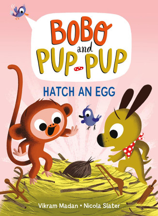 Hatch an Egg (Bobo and Pup-Pup): (A Graphic Novel) Vikram Madan 9780593562840