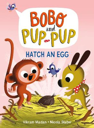 Hatch an Egg (Bobo and Pup-Pup): (A Graphic Novel) Vikram Madan 9780593562840