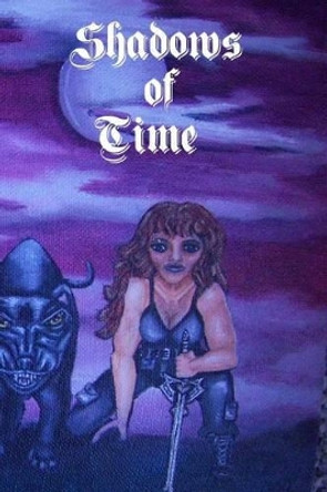 The Shadows of Time: The Chronicles of Kyrie Luciferius Legion 9781500349332