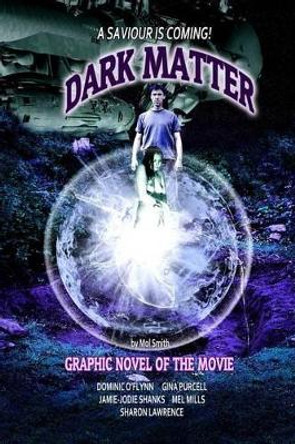 Dark Matter - The Graphic Novel Mol Smith 9781500355234