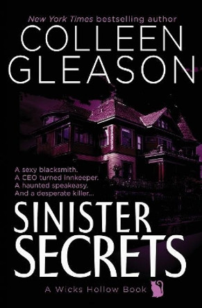 Sinister Secrets: A Wicks Hollow Book Colleen Gleason 9781944665456