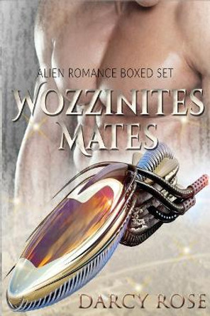 Wozzinites Mates: Alien Romance Boxed Set Darcy Rose 9781519438287