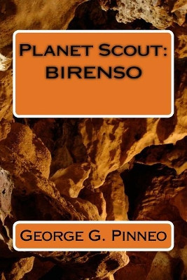 Planet Scout: Birenso George G Pinneo 9781727510744