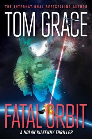 Fatal Orbit Tom Grace 9781621577461