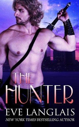 The Hunter Eve Langlais (RWA. SFWA) 9781773840529