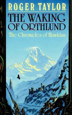 The Waking of Orthlund Roger Taylor 9781843192756