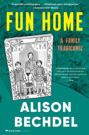 Fun Home: A Family Tragicomic Alison Bechdel 9780618871711