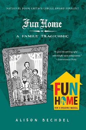 Fun Home: A Family Tragicomic Alison Bechdel 9780618871711