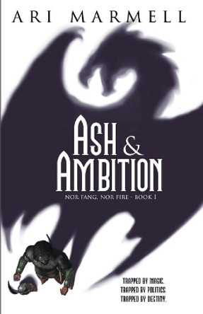 Ash & Ambition Ari Marmell 9781774000120