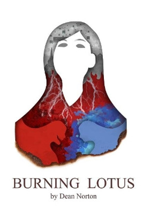 Burning Lotus Dean Norton 9781519480712