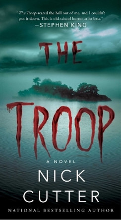 The Troop Nick Cutter 9781668019467