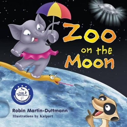 Zoo on the Moon Robin Martin-Duttmann 9781622127351