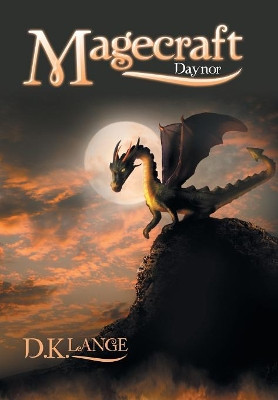 Magecraft: Daynor D K Lange 9781546230427