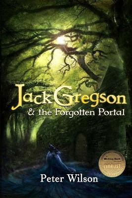 Jack Gregson & the Forgotten Portal by Peter Wilson (University of Bath and Integra Designs Ltd UK)