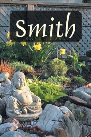 Smith: Second Edition Carol Dunk 9781669863304