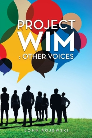 Project Wim: : Other Voices John Rojewski 9781669864998