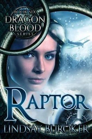 Raptor (Dragon Blood, Book 6) by Lindsay Buroker