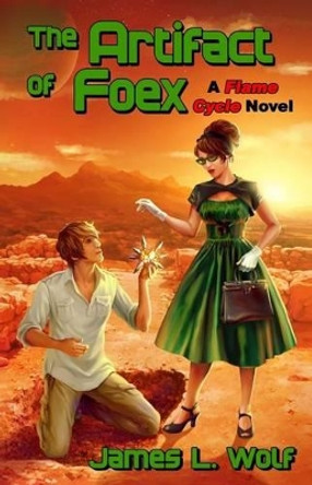 The Artifact of Foex by James L Wolf