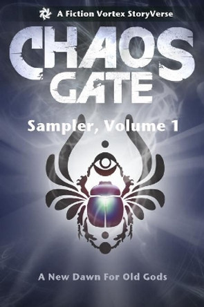 Chaos Gate: Sampler, Volume One Savannah Hulen 9781947655096