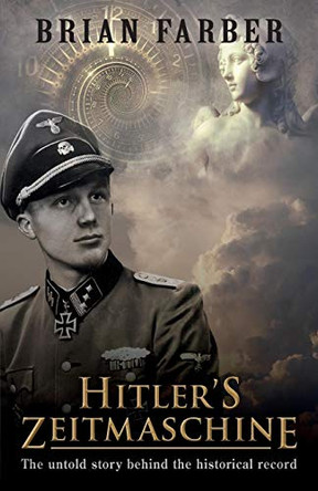 Hitler's Zeitmaschine by Brian Farber