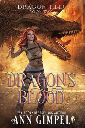 Dragon's Blood: Dystopian Fantasy Ann Gimpel 9781948871556