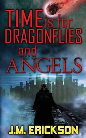 Time is for Dragonflies and Angels Cathy Helms 9781942708254