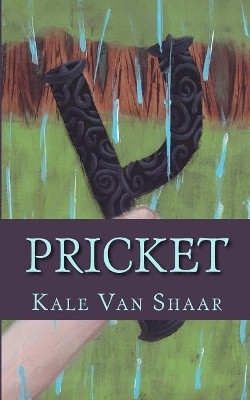 Pricket by Kale M Van Shaar
