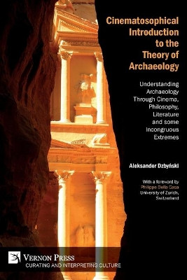 Cinematosophical Introduction to the Theory of Archaeology by Aleksander Dzbyński