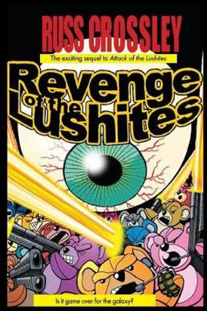 Revenge of the Lushites Russ Crossley 9781927621264