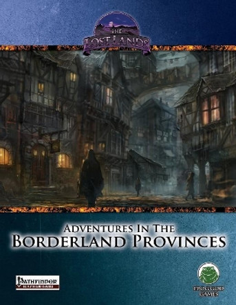 Adventures in the Borderland Provinces - Pathfinder Ari Marmell 9781622835096