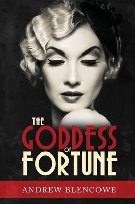 The Goddess of Fortune by Andrew Blencowe