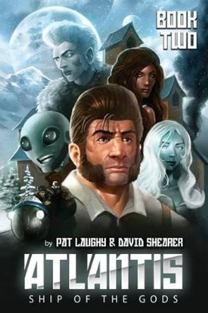 Atlantis-Ship of the Gods Book 2 by David Shearer