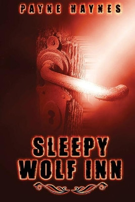 Sleepy Wolf Inn by Payne Haynes