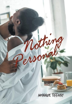 Nothing Personal Monique Tiffany 9781728312279