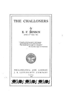 The Challoners E F Benson 9781533631862